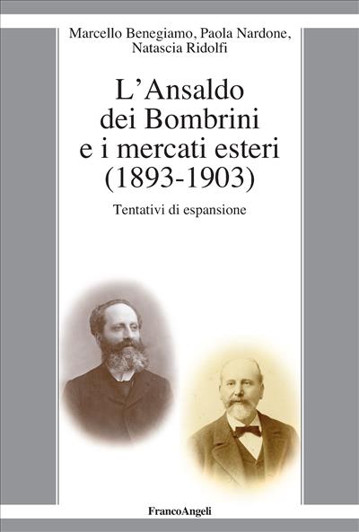 L'Ansaldo dei Bombrini e i mercati esteri (1893-1903)