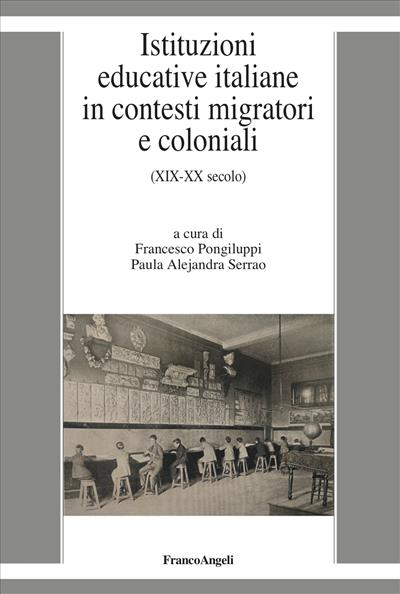 Istituzioni educative italiane in contesti migratori e coloniali