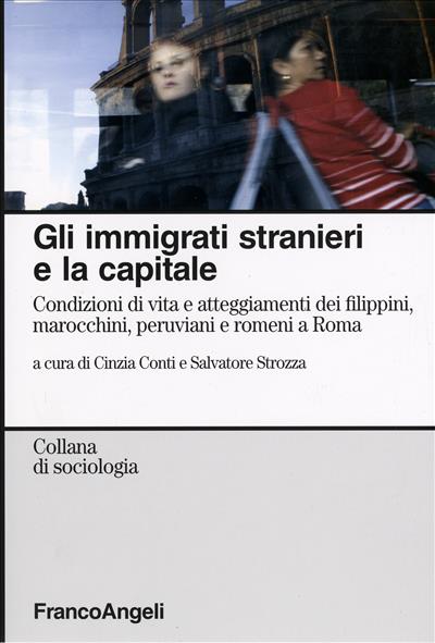 Gli immigrati stranieri e la capitale