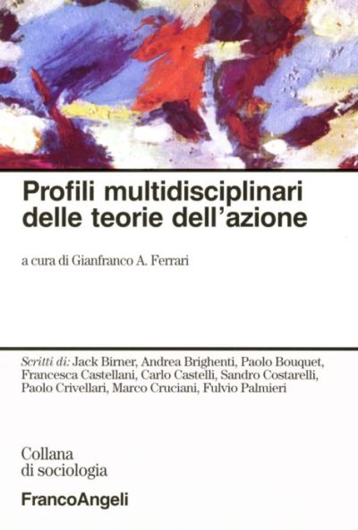 Profili multidisciplinari delle teorie dell'azione