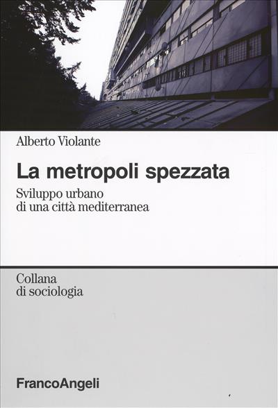 La metropoli spezzata