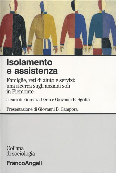 Isolamento e assistenza.