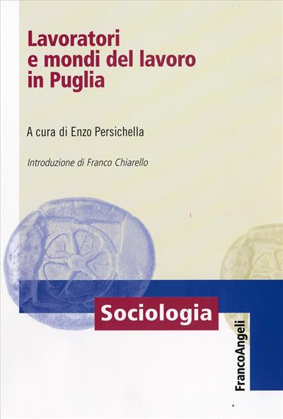 Lavoratori e mondi del lavoro in Puglia