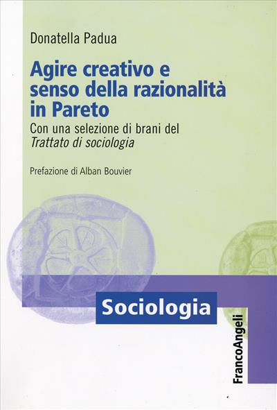 Agire creativo e senso della razionalità in Pareto.