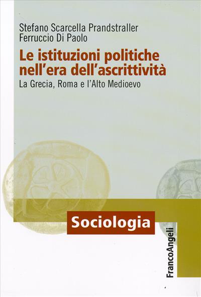 Le istituzioni politiche nell'era dell'ascrittività