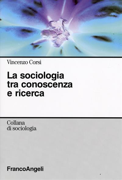 La sociologia tra conoscenza e ricerca