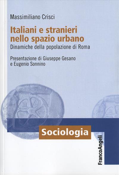 Italiani e stranieri nello spazio urbano.