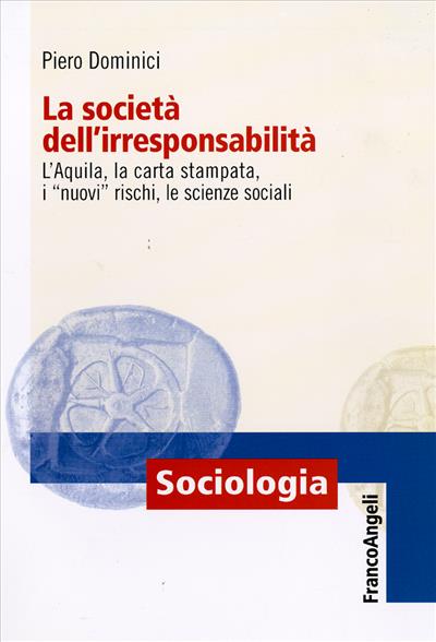 La società dell'irresponsabilità.