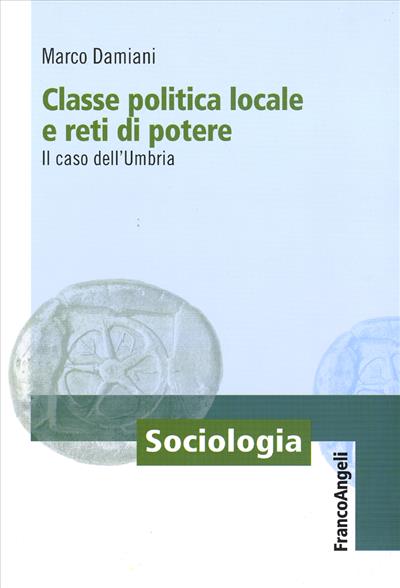 Classe politica locale e reti di potere