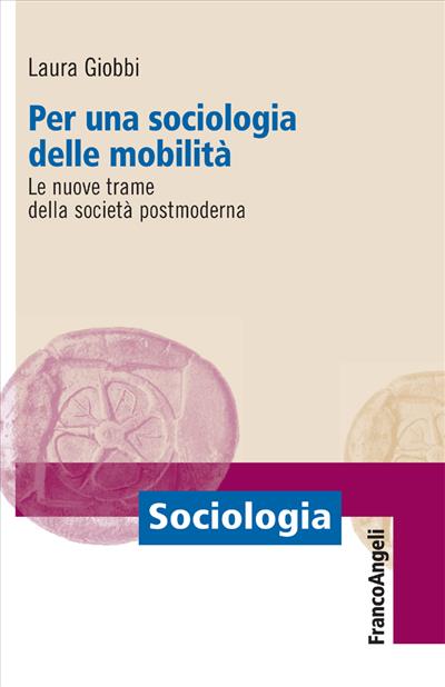 Per una sociologia delle mobilità.