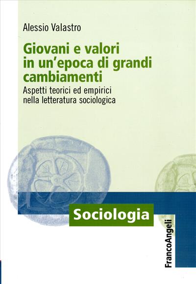 Giovani e valori in un'epoca di grandi cambiamenti