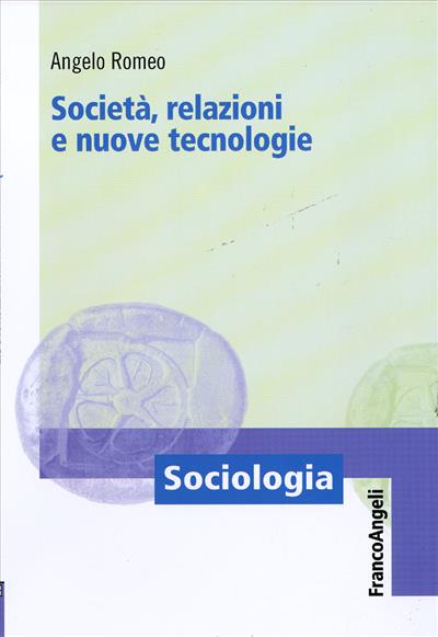 Società, relazioni e nuove tecnologie