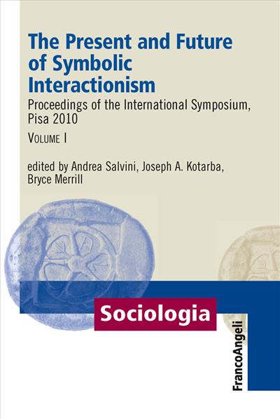 The Present and Future of Symbolic Interactionism.