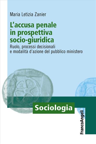 L'accusa penale in prospettiva socio-giuridica.