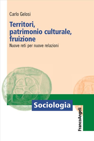 Territori, patrimonio culturale, fruizione