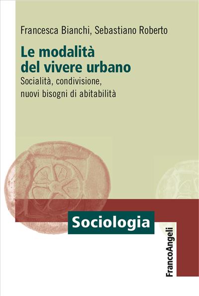 Le modalità del vivere urbano