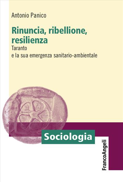 Rinuncia, ribellione, resilienza