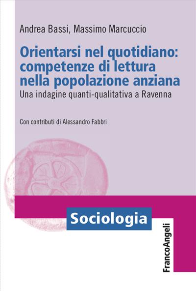 Orientarsi nel quotidiano: competenze di lettura nella popolazione anziana