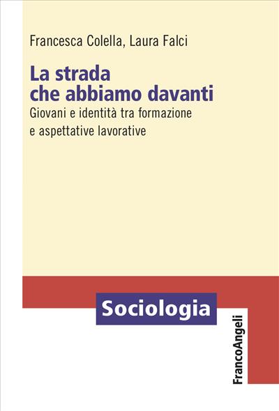 La strada che abbiamo davanti