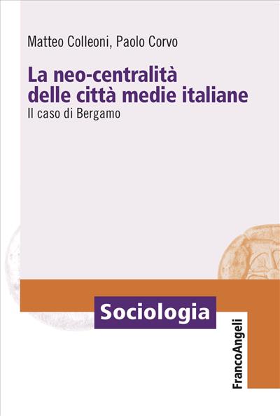 La neo-centralità delle città medie italiane