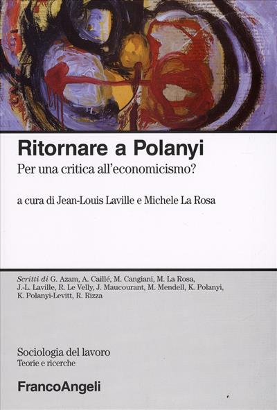 Ritornare a Polanyi.