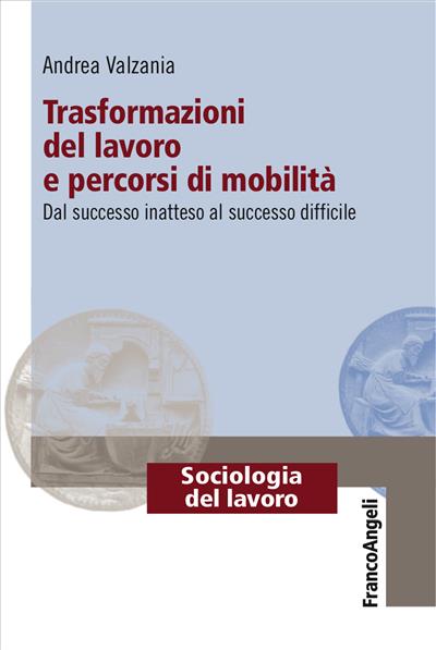 Trasformazioni del lavoro e percorsi di mobilità.