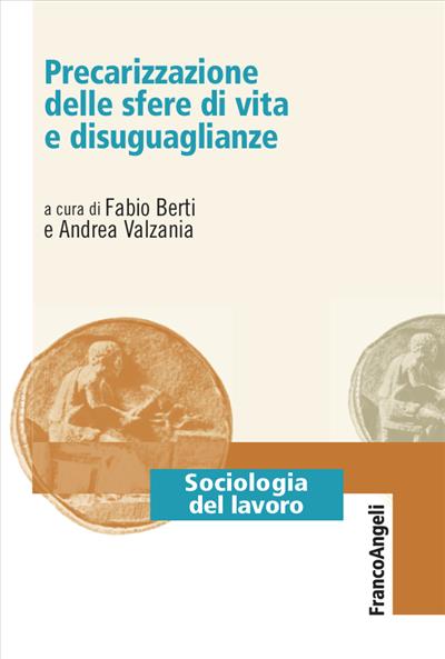 Precarizzazione delle sfere di vita e disuguaglianze