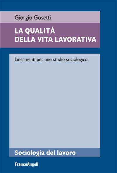 La qualità della vita lavorativa