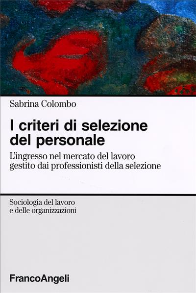 I criteri di selezione del personale