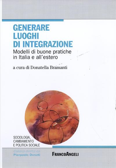 Generare luoghi di integrazione.