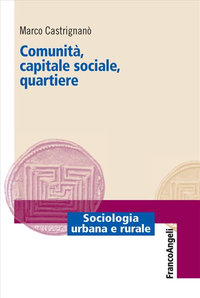 Comunità, capitale sociale, quartiere