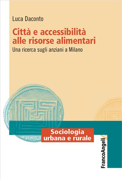 Città e accessibilità alle risorse alimentari.