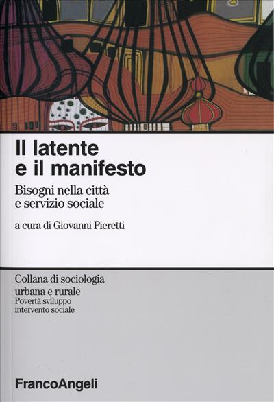 Il latente e il manifesto.