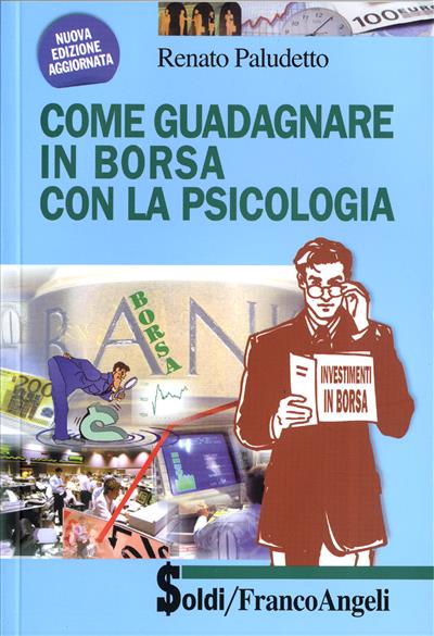 Come guadagnare in borsa con la psicologia