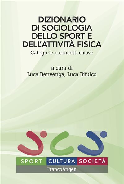 Dizionario di sociologia dello sport e dell'attività fisica