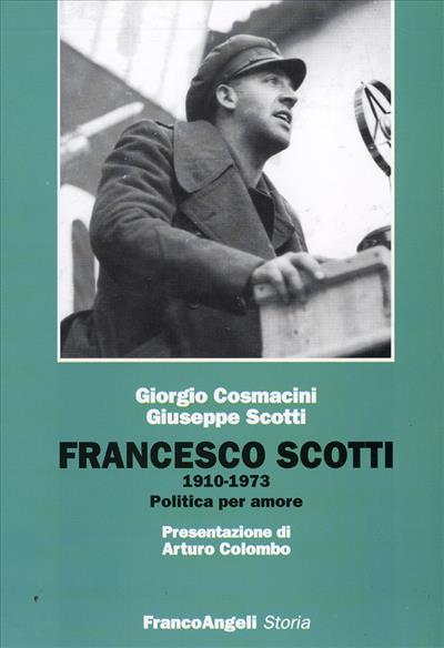 Francesco Scotti 1910-1973.