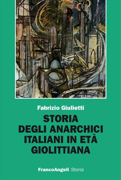 Storia degli anarchici italiani in età giolittiana