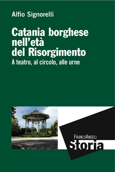 Catania borghese nell'età del Risorgimento