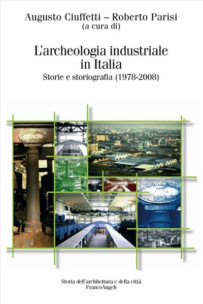 L'archeologia industriale in Italia