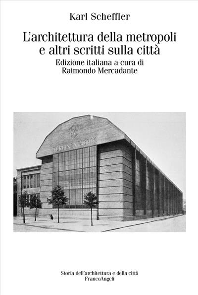 L'architettura della metropoli e altri scritti sulla città