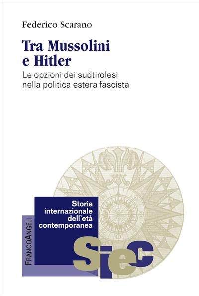 Tra Mussolini e Hitler.