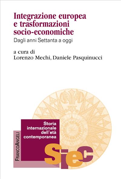 Integrazione europea e trasformazioni socio-economiche