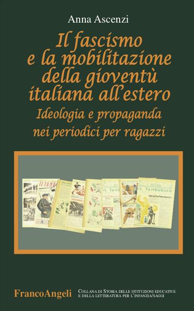 Il fascismo e la mobilitazione della gioventù italiana all’estero