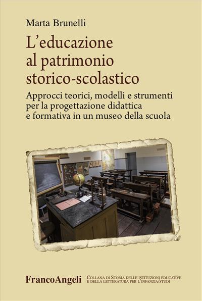 L'educazione al patrimonio storico-scolastico