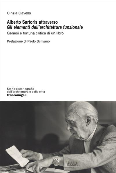 Alberto Sartoris attraverso "Gli elementi dell'architettura funzionale"