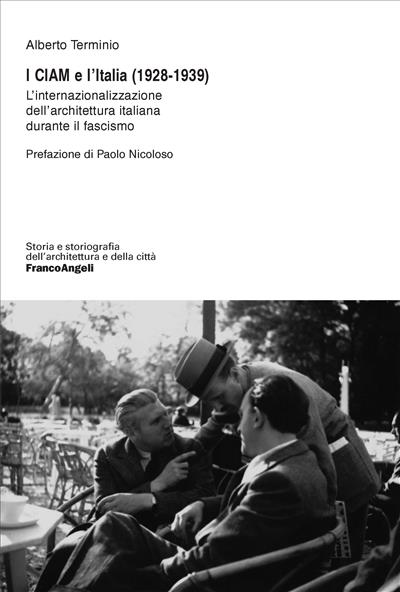 I CIAM e l'Italia (1928-1939)