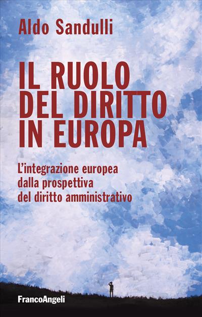 Il ruolo del diritto in Europa.