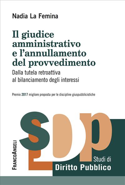 Il giudice amministrativo e l'annullamento del provvedimento.