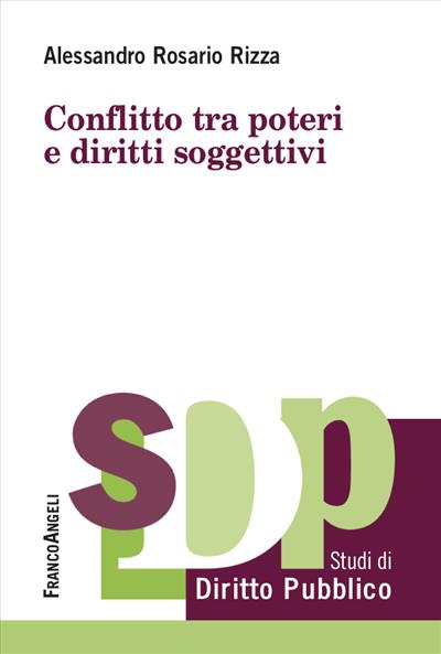 Conflitto tra poteri e diritti soggettivi