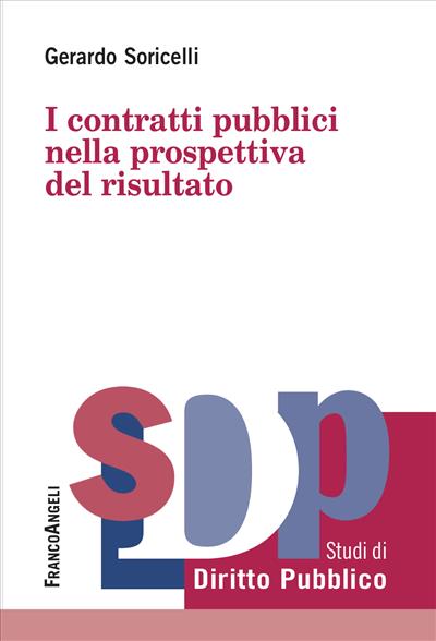 I contratti pubblici nella prospettiva del risultato